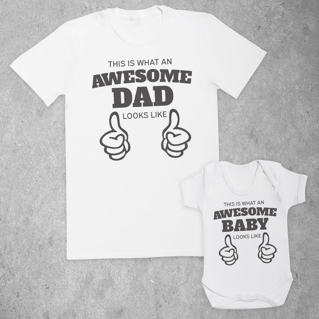 Awesome Dad And Baby - Matching Set - Baby Bodysuit & Dad T-Shirt - (Sold Separately)