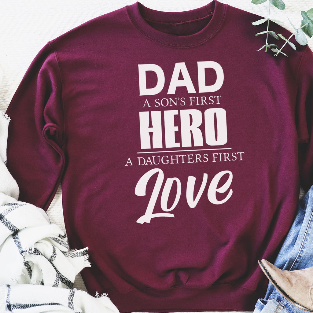 A Son's First Hero A Daughter's First Love - Mens Sweater - Dads Sweater