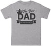 The Best Dad In The World - Dads T-Shirt (4609839464497)