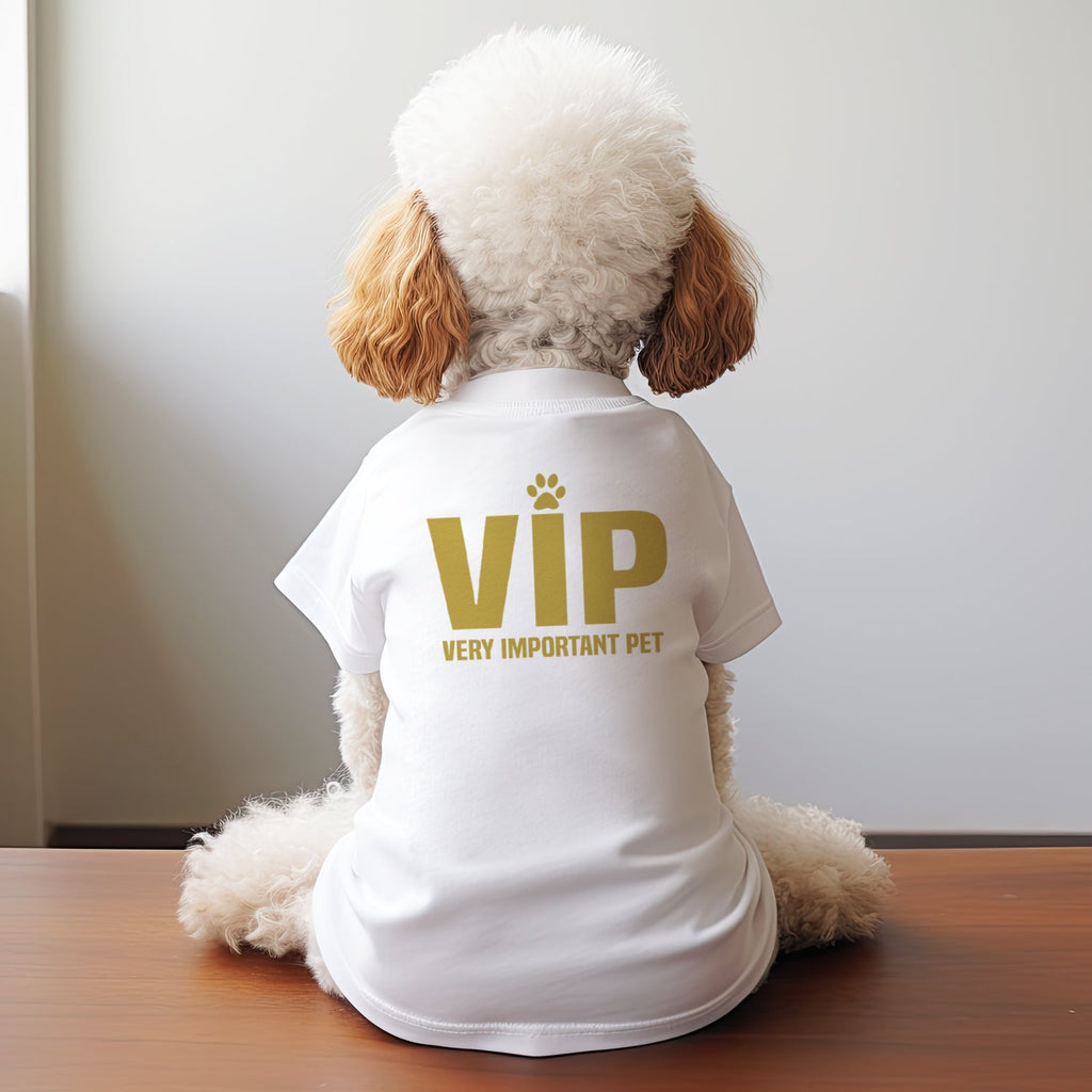 VIP - Very Important Pet - Dog T-Shirt
