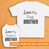 Love My Dog Brother/Sister - Matching Kids and Dog T-Shirt Set - (Sold Separately)