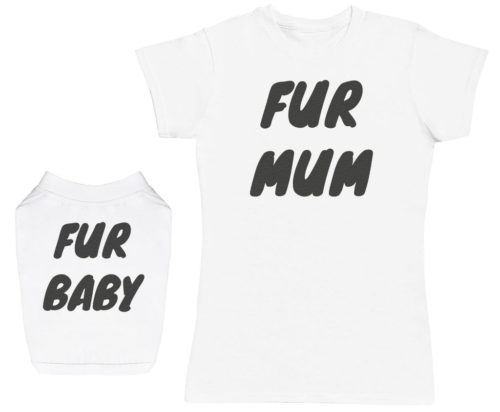 Fur Mum & Fur Baby - Dog T-Shirt and Womens Set (4769803436081)
