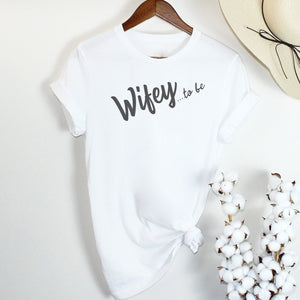 Wifey To Be - Womens T-shirt - Mum T-Shirt