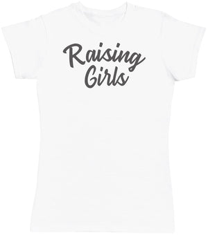 Raising Girls- Mums T-Shirt (4500701544497)