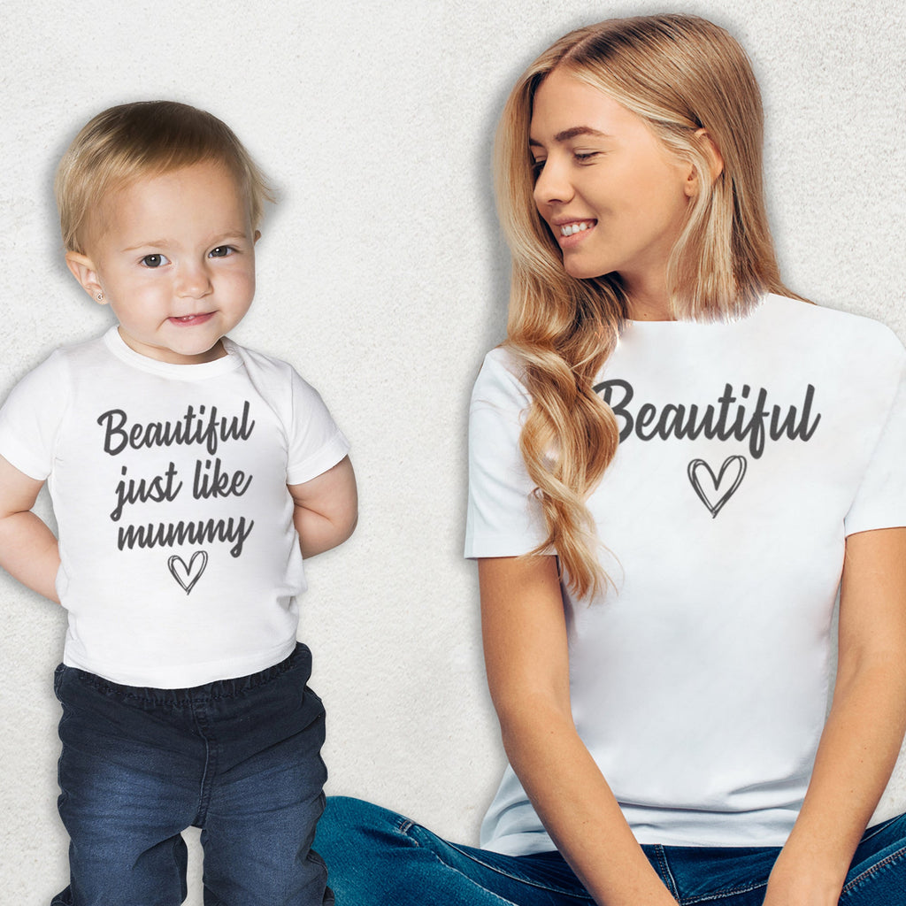 Beautiful Like Mummy - Baby T-Shirt & Bodysuit / Mum T-Shirt - (Sold Separately)