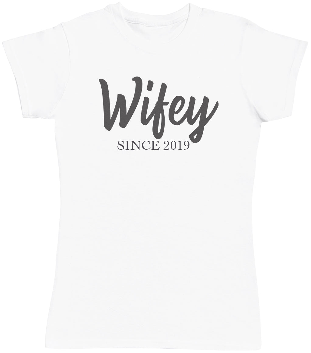 Personalised Wifey Since- Mums T-Shirt (4500701052977)