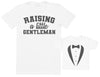 Raising A Little Gentleman - Mens T Shirt & Kid's T-Shirt (4507819868209)