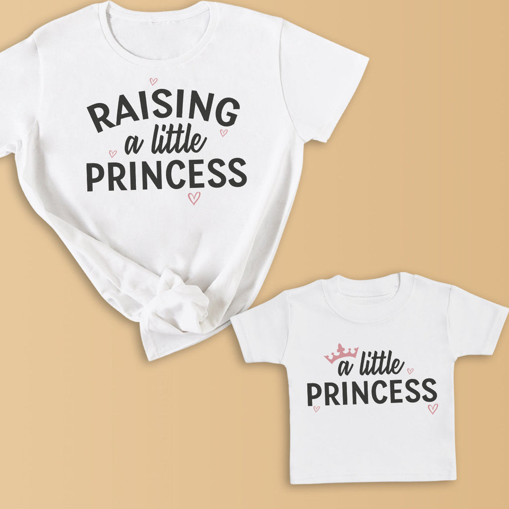 Raising A Princess - Baby T-Shirt & Bodysuit / Mum T-Shirt Matching Set - (Sold Separately)