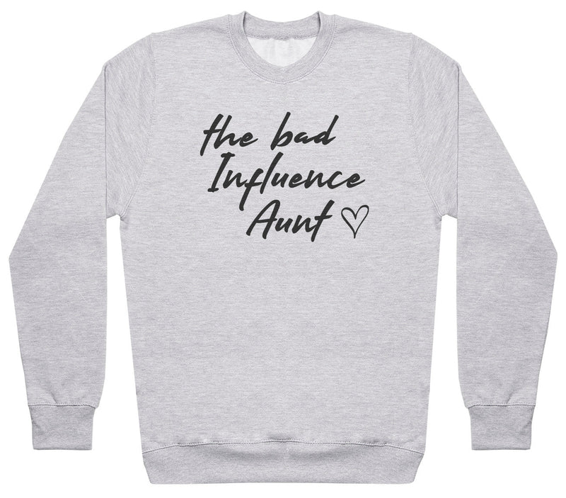 Bad Influence Aunt - Womens Sweater - Auntie Sweater