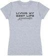 Living My Best Life Grandma Life - Black - Womens T - Shirt (6567728676913)