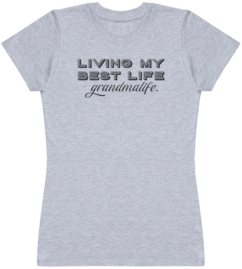 Living My Best Life Grandma Life - Black - Womens T - Shirt (6567728676913)