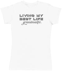 Living My Best Life Grandma Life - Black - Womens T - Shirt (6567728676913)