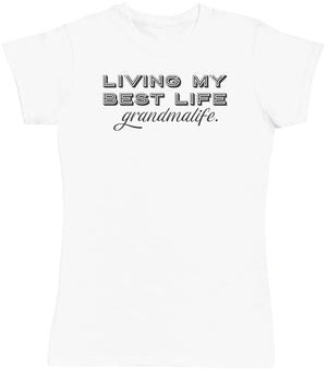 Living My Best Life Grandma Life - Black - Womens T - Shirt (6567728676913)