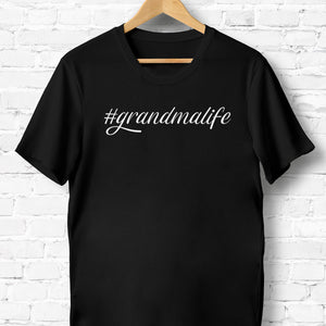 #GrandmaLife - Womens T-Shirt - Grandma T-Shirt