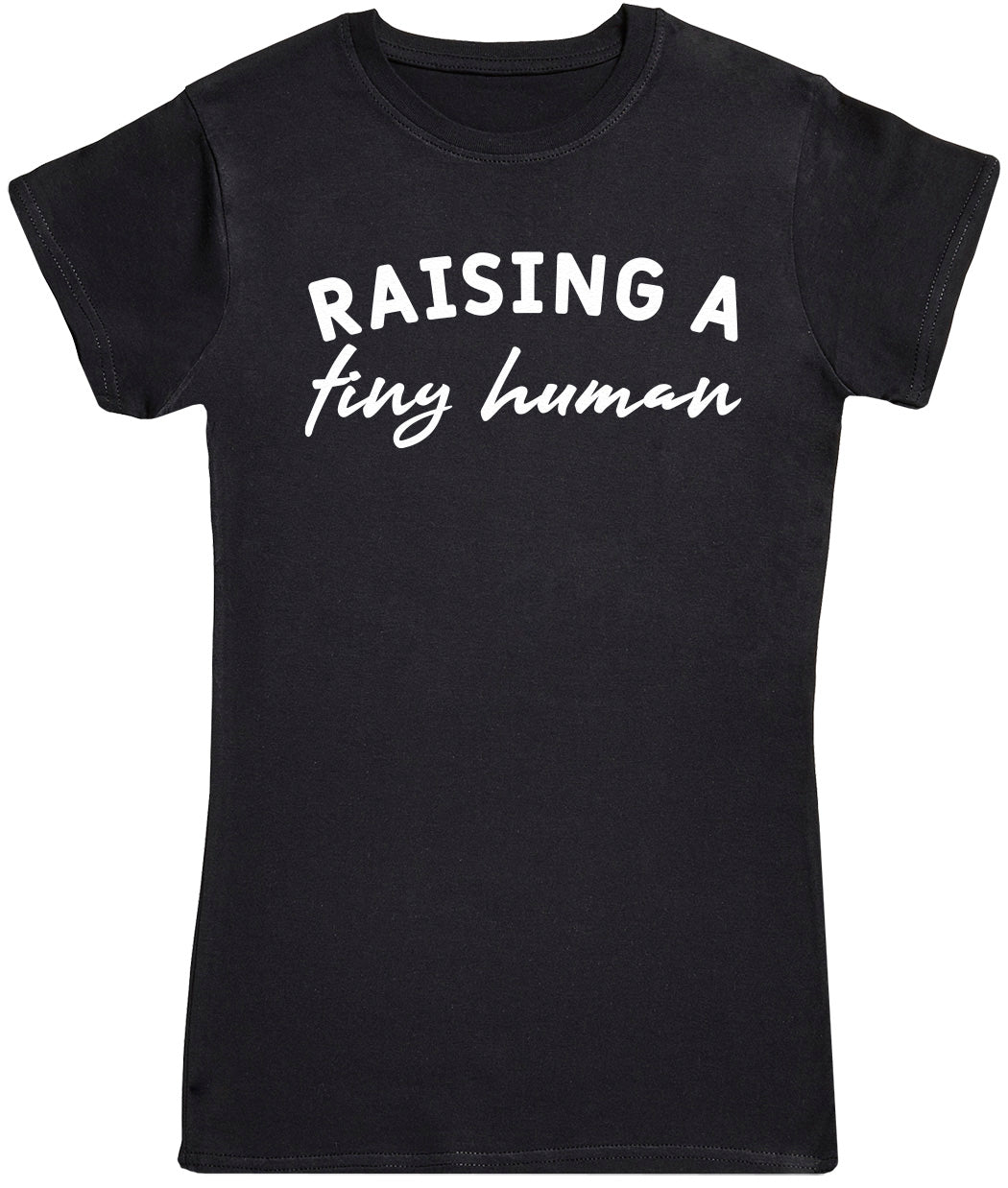 Raising TinyHuman - Womens T - Shirt (6568630091825)