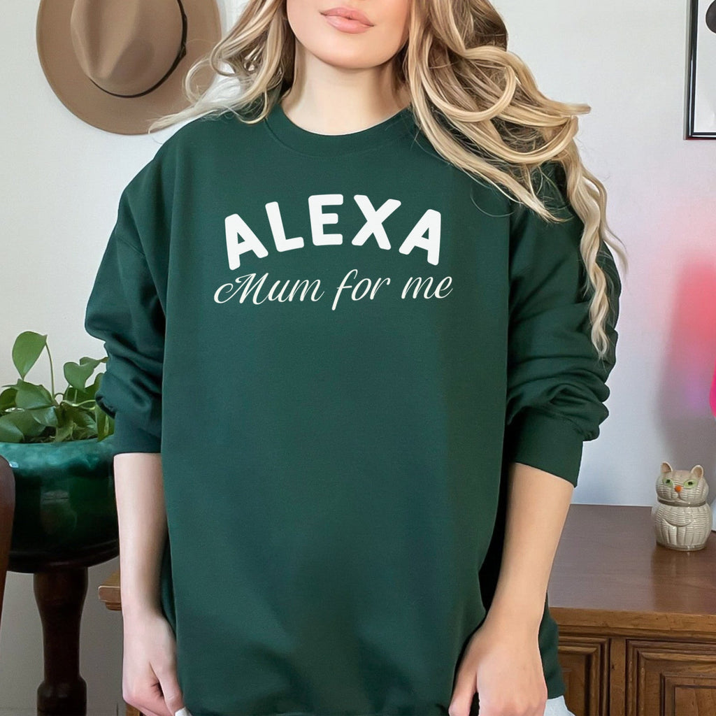 Alexa Mum For Me - Womens Sweater - Mum Sweater