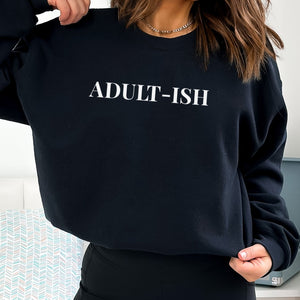 Adult-ish - Womens Sweater - Mum Sweater