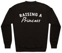 Raising A Princess - Womens Sweater - Mum Sweater