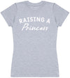 Raising Princess - Womens T - Shirt (6571562205233)