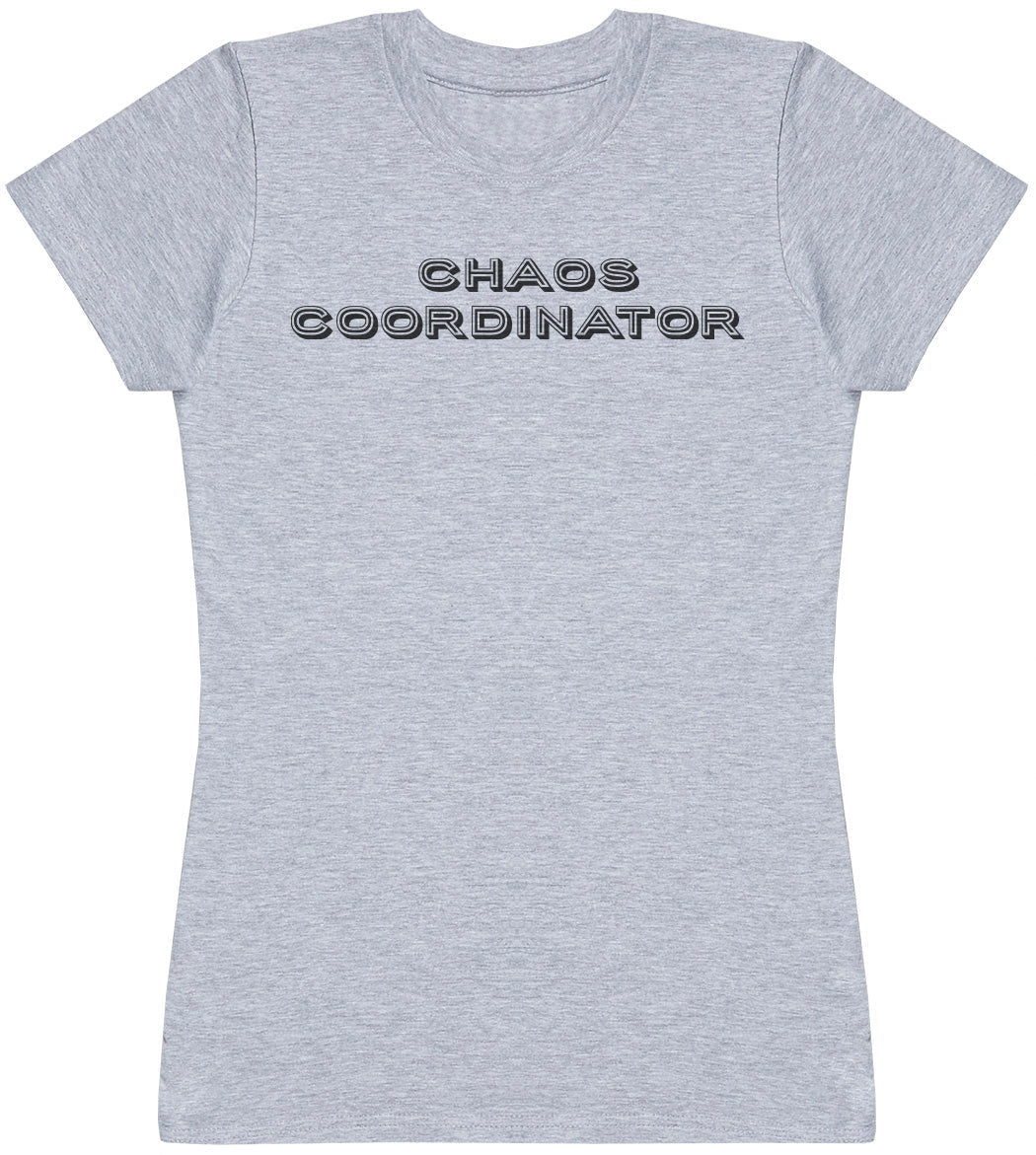 Chaos Coordinator - Womens T - Shirt (6571562500145)