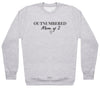 Outnumbered Mum Of 2 - Womens Sweater - Mum Sweater