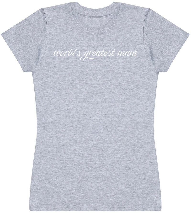 Worlds Greatest Mum - Womens T - Shirt (6572382748721)