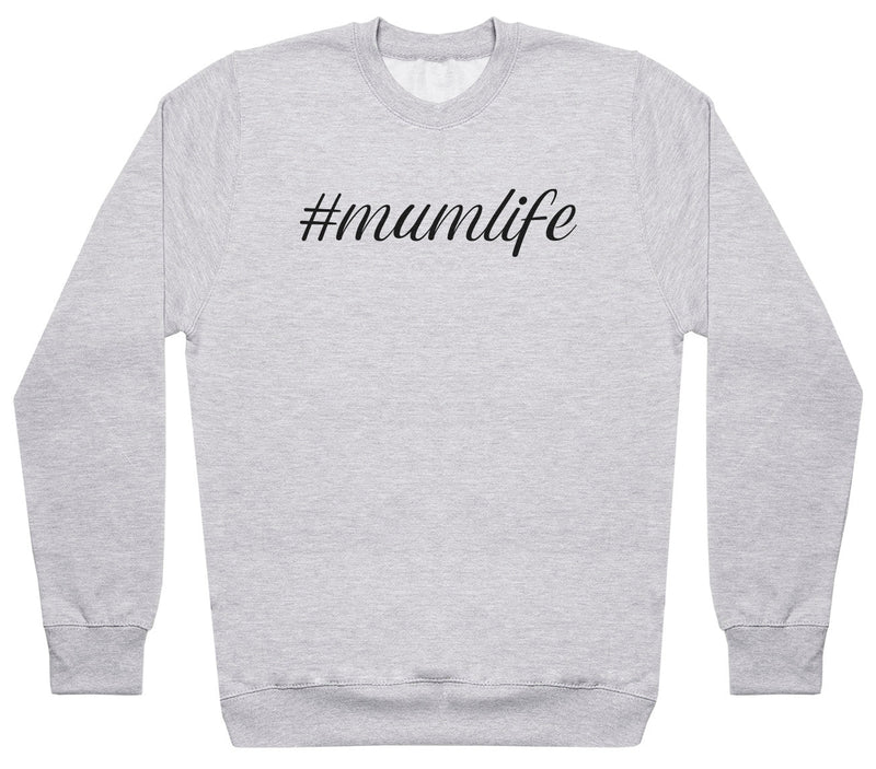 #Mumlife - Womens Sweater - Mum Sweater