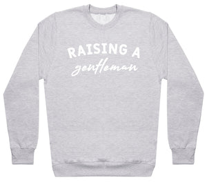 Raising A Gentleman - Womens Sweater - Mum Sweater