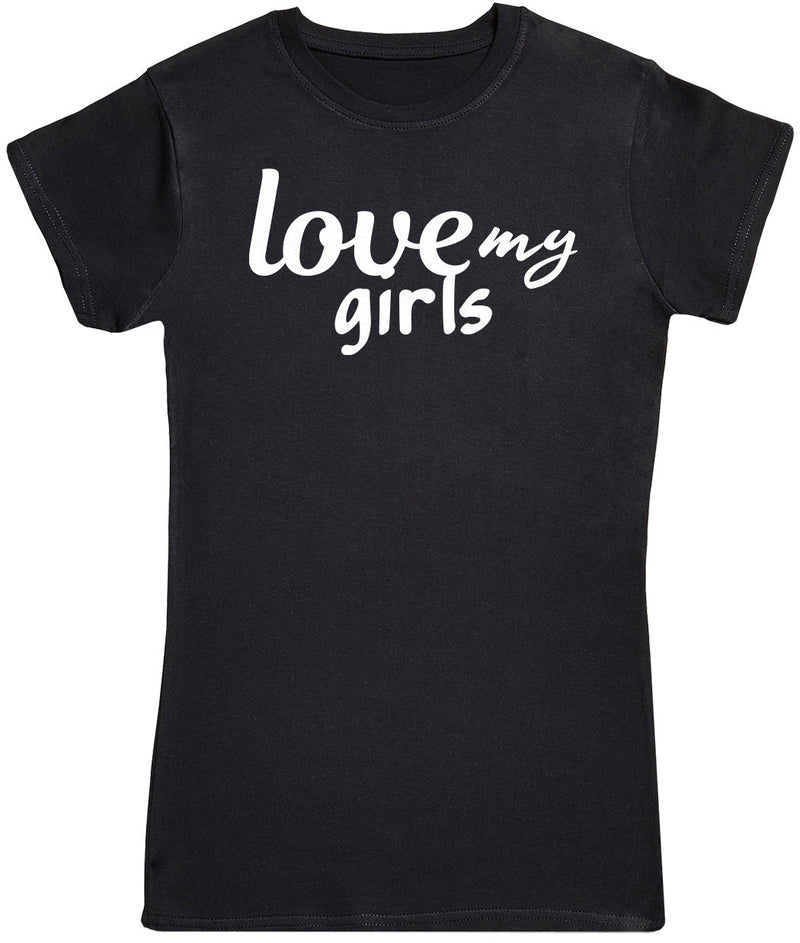 Love My Girls - Womens T - Shirt (6572384092209)