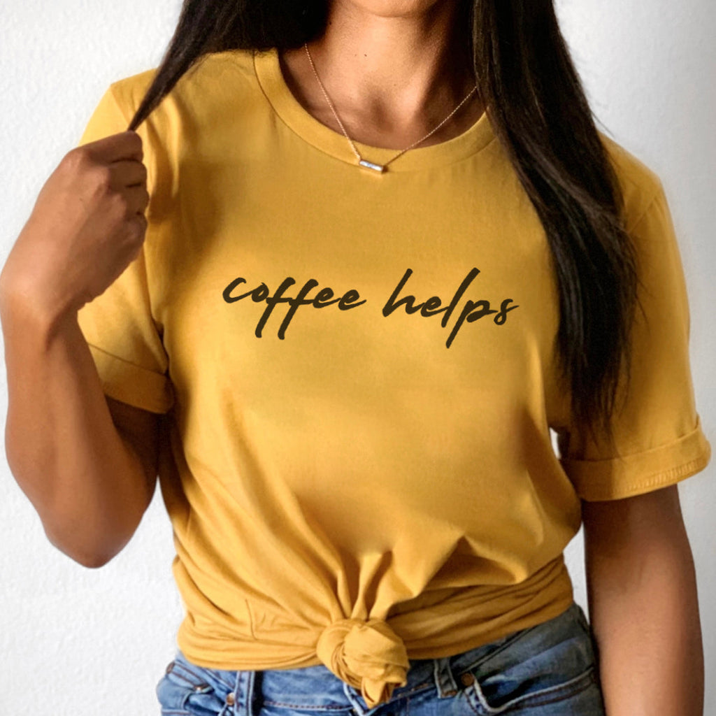 Coffee Helps - Womens T-shirt - Mum T-Shirt