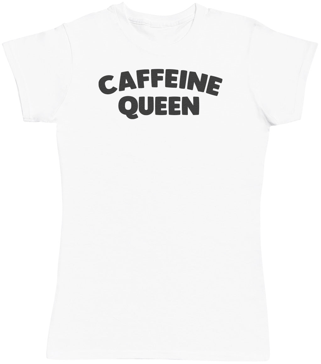 Caffeine Queen - Womens T - Shirt (6572384419889)