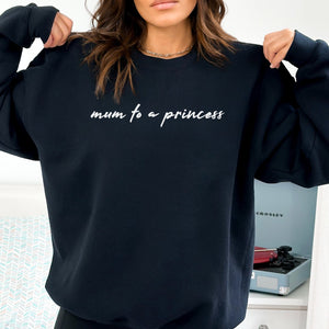 Mum To A Princess - Womens Sweater - Mum Sweater