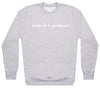 Mum To A Princess - Womens Sweater - Mum Sweater