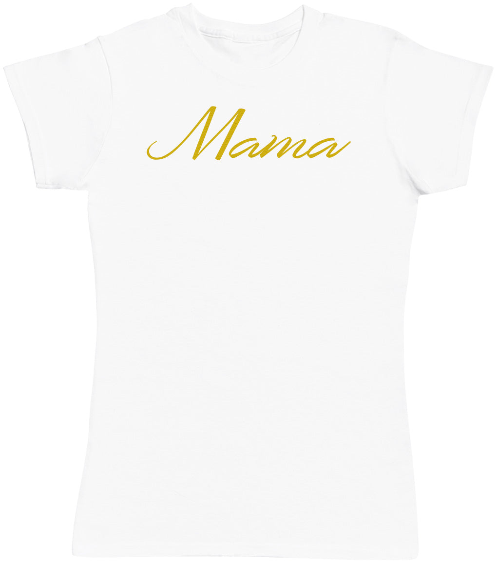 Mama - Gold - Womens T - Shirt (6568629600305)