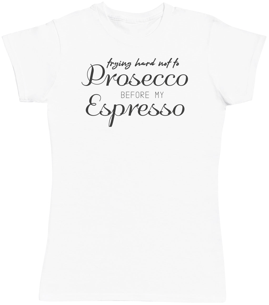 Prosecco Espresso - Womens T - Shirt (6568629698609)