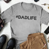 #Dad Life - Mens T-Shirt - Dads T-Shirt