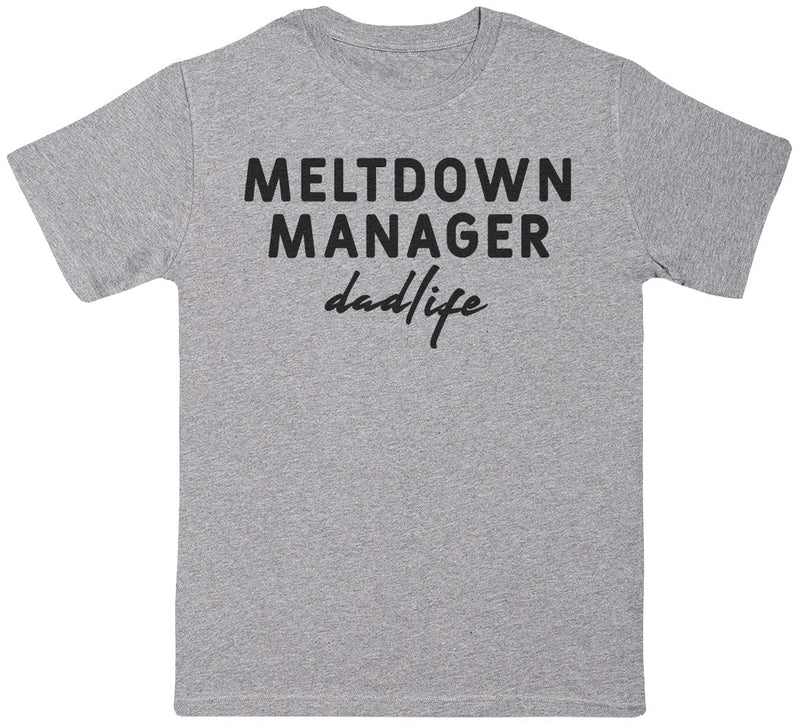 Meltdown Manager - Mens T-Shirt - Dads T-Shirt