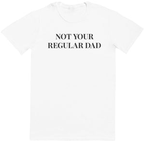 Not Your Regular Dad - Mens T - Shirt (6567403683889)