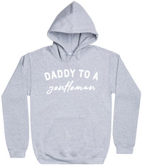 Daddy To A Gentleman - Mens Hoodie - Dads Hoodie