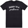 Daddy To Gentleman - Mens T - Shirt (6567403782193)