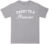 Daddy To Princess - Mens T - Shirt (6567404011569)