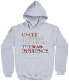 Uncle Man Myth Bad Influence - Mens Hoodie (6574689452081)