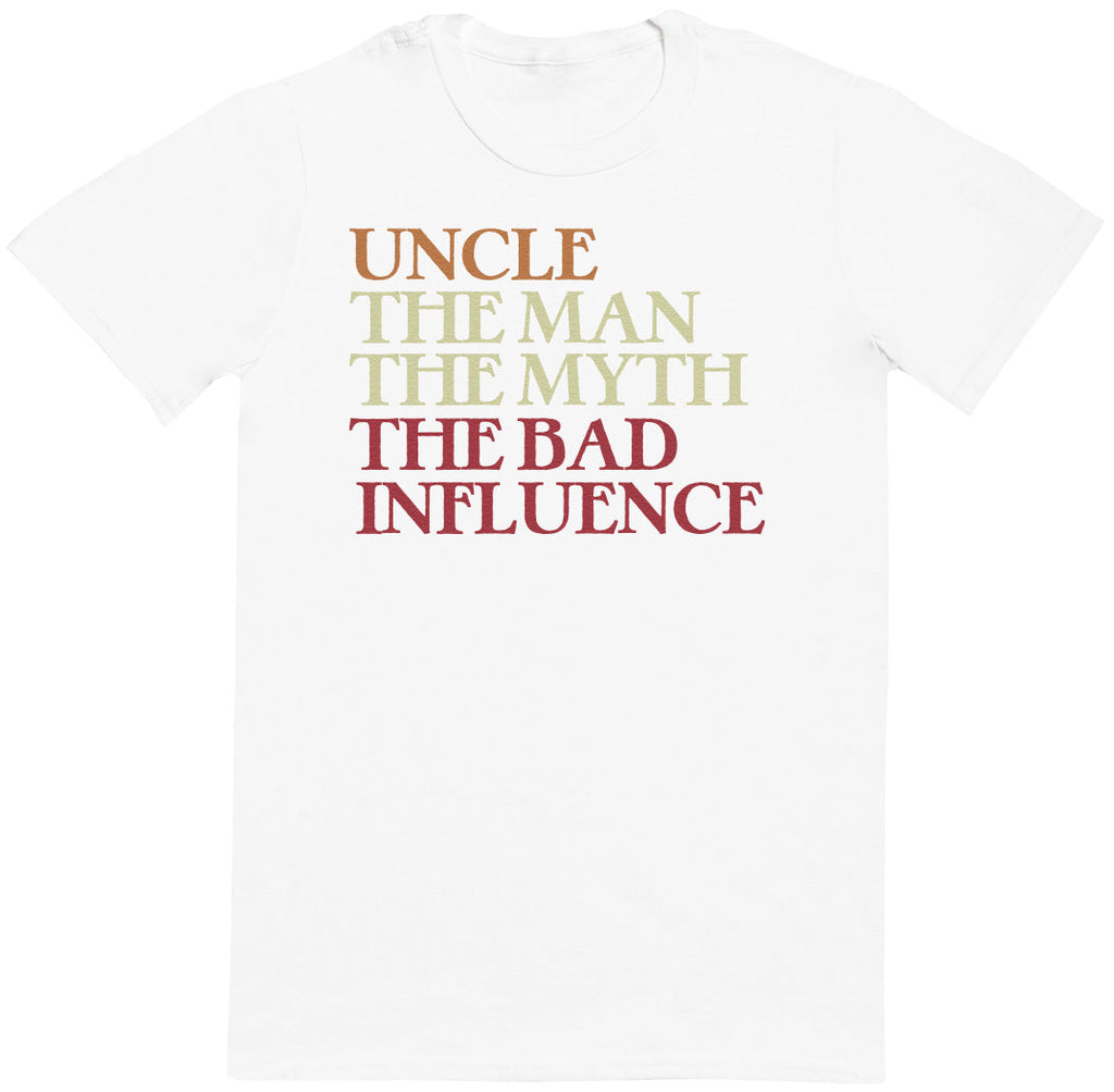 Uncle Man Myth Bad Influence - Mens T - Shirt (6574689419313)