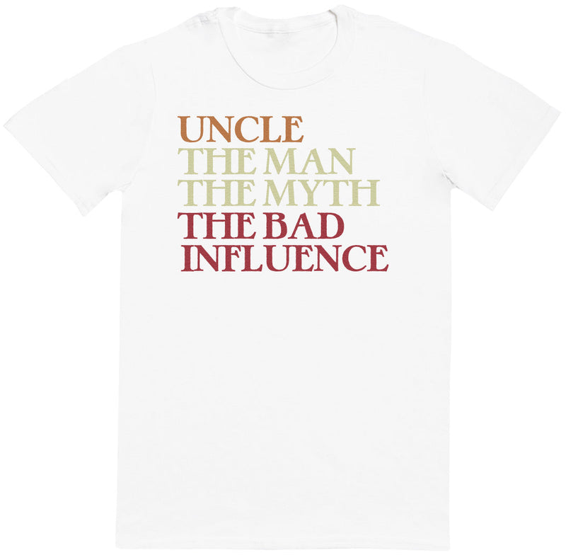 Uncle Man Myth Bad Influence - Mens T-Shirt - Uncle T-Shirt