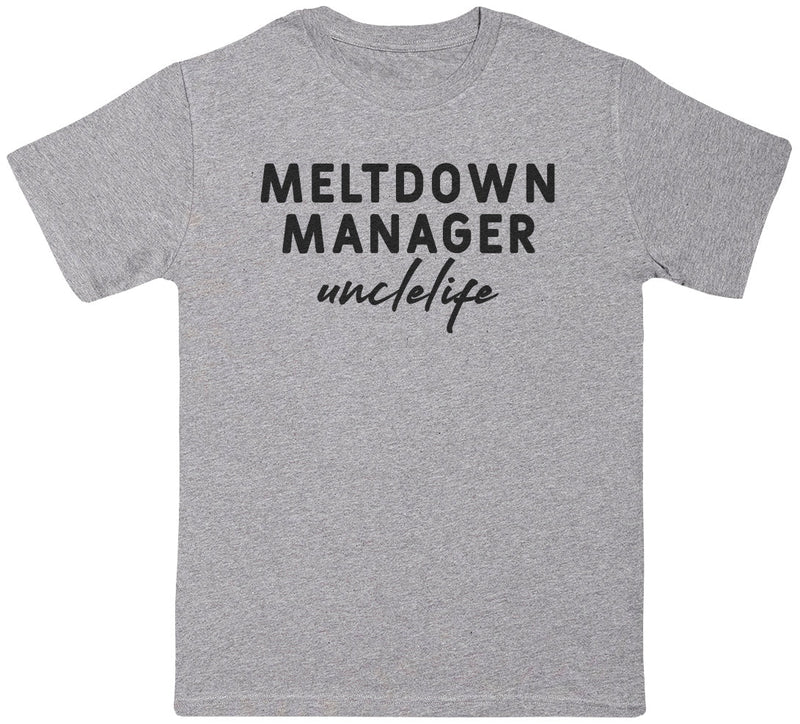 Meltdown Manager Uncle - Black - Mens T-Shirt - Uncle T-Shirt