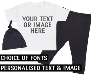 PERSONALISED Your Own Text or Photo, White Baby T-Shirt, Black Baby Tietop Hat, Black Baby Bottoms, Baby Outfit Gift Set