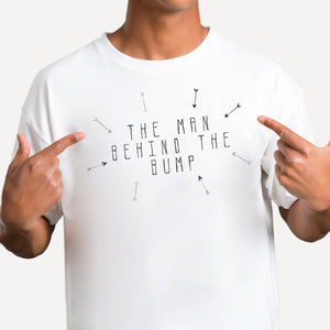 The Man Behind The Bump - Dad To Be T-Shirt  - Mens T-Shirt - Dads T-Shirt