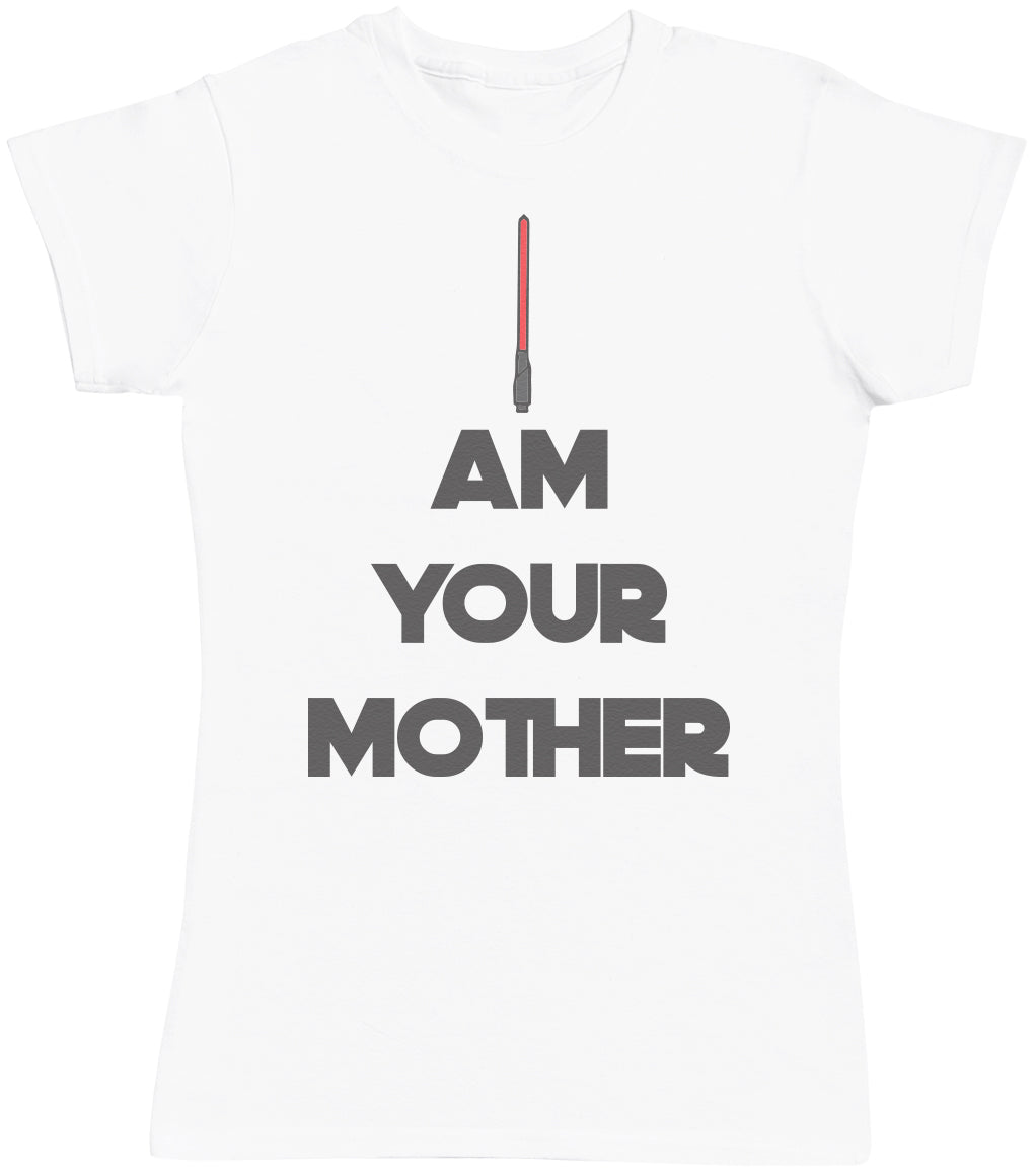 I Am Your Mother- Mums T-Shirt (1906873499697)