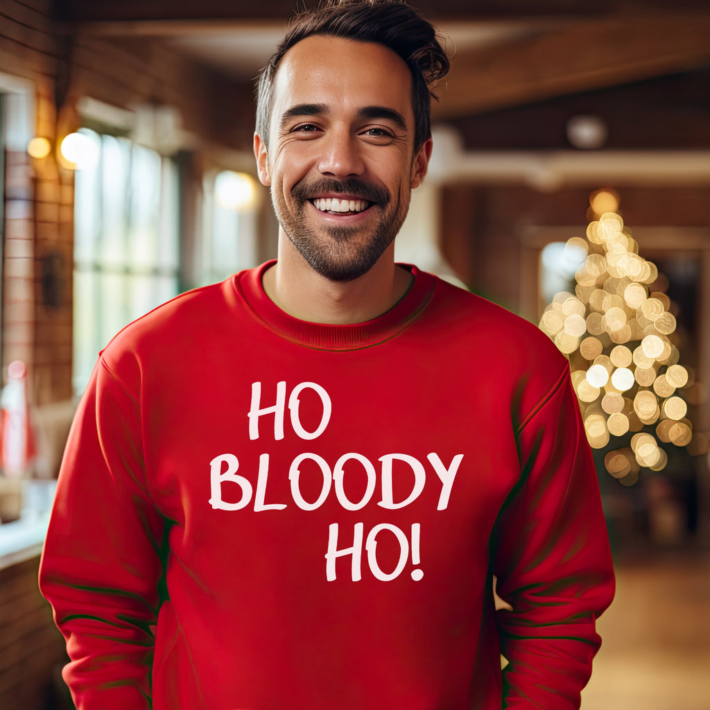 Ho Bloody Ho Christmas Sweater - Christmas Jumper Sweatshirt - All Sizes