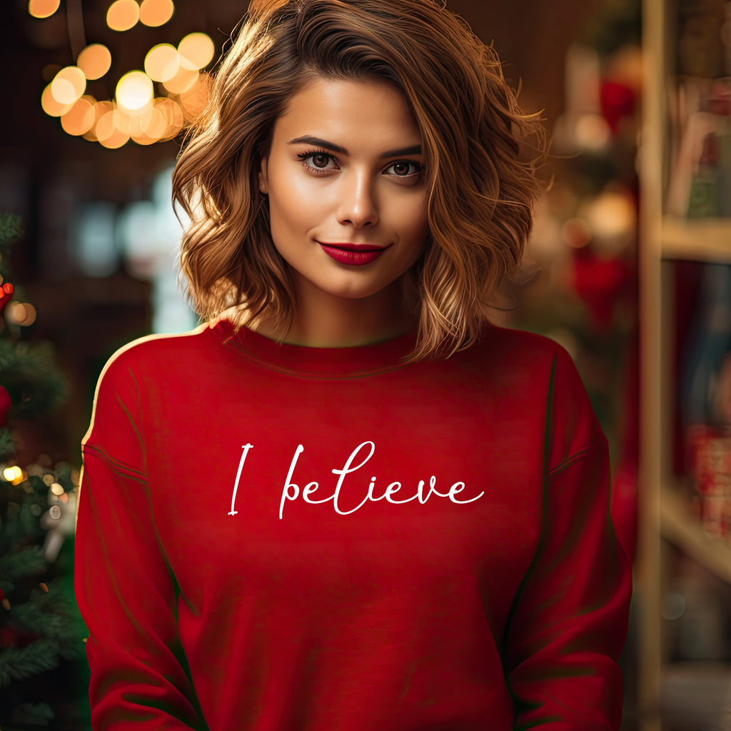 I Believe Christmas Sweater - Christmas Jumper Sweatshirt - All Sizes